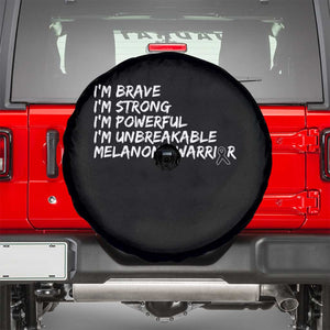 I Am Brave Strong Powerful Unbreakable Spare Tire Cover Melanoma Warrior Support TS12 Black Print Your Wear