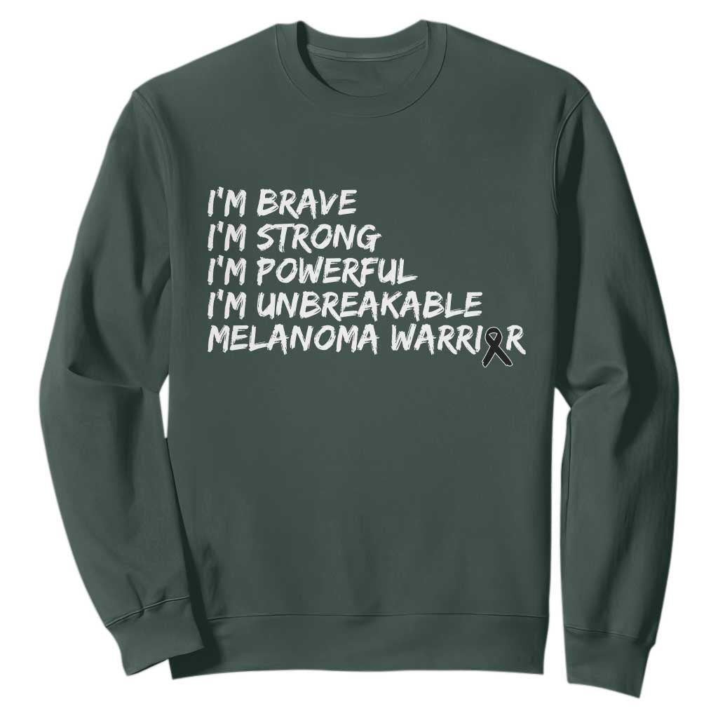I Am Brave Strong Powerful Unbreakable Sweatshirt Melanoma Warrior Support TS12 Dark Forest Green Print Your Wear