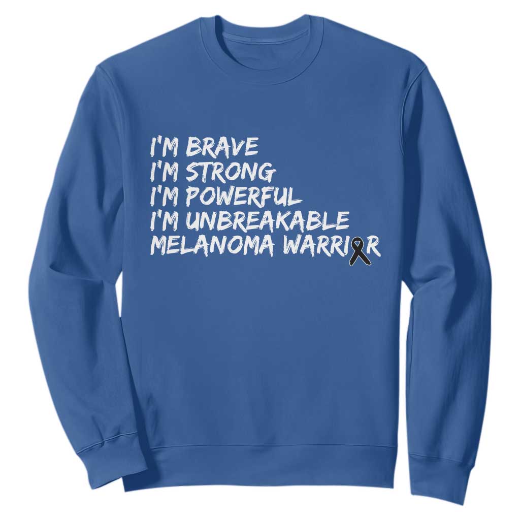 I Am Brave Strong Powerful Unbreakable Sweatshirt Melanoma Warrior Support TS12 Royal Blue Print Your Wear