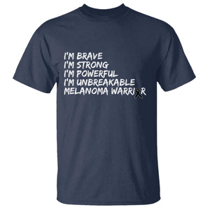 I Am Brave Strong Powerful Unbreakable T Shirt Melanoma Warrior Support TS12 Navy Print Your Wear