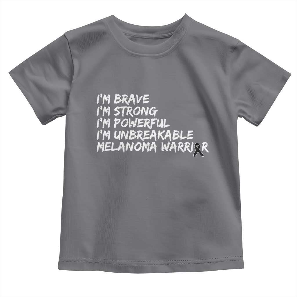 I Am Brave Strong Powerful Unbreakable Toddler T Shirt Melanoma Warrior Support TS12 Charcoal Print Your Wear