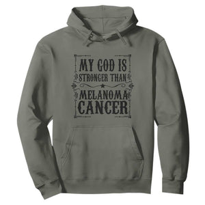 My God Is Stronger Than Melanoma Hoodie Religious Cancer Support TS12 Military Green Print Your Wear