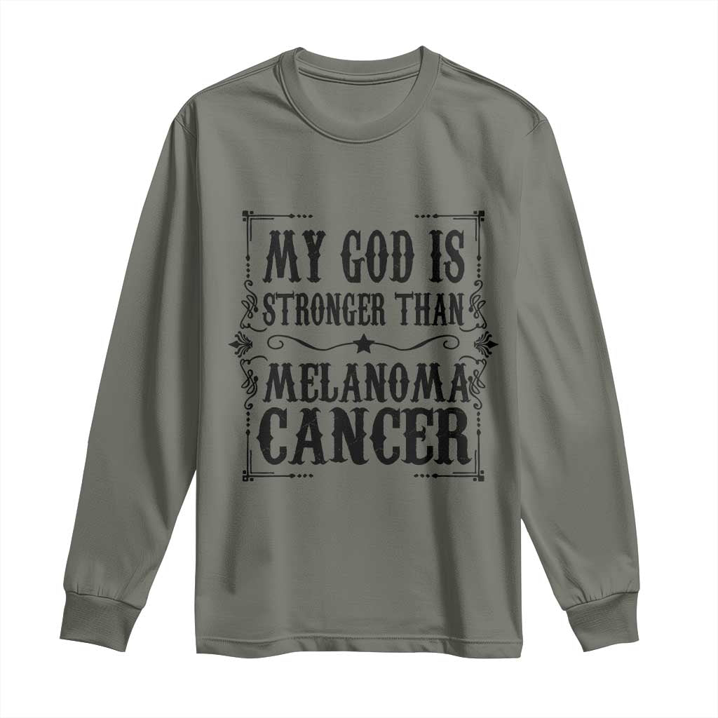 My God Is Stronger Than Melanoma Long Sleeve Shirt Religious Cancer Support TS12 Military Green Print Your Wear