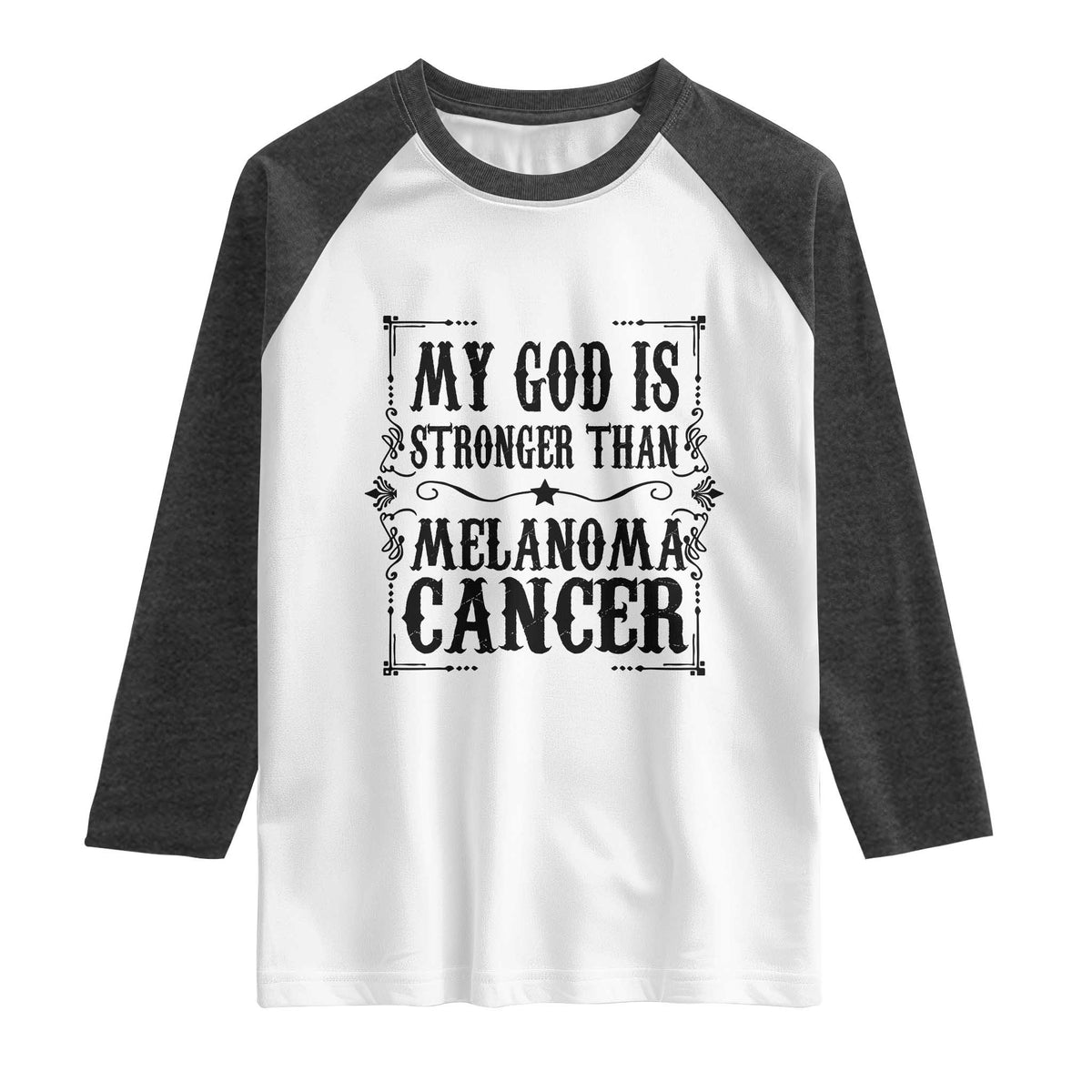 My God Is Stronger Than Melanoma Raglan Shirt Religious Cancer Support TS12 White Heather Charcoal Print Your Wear