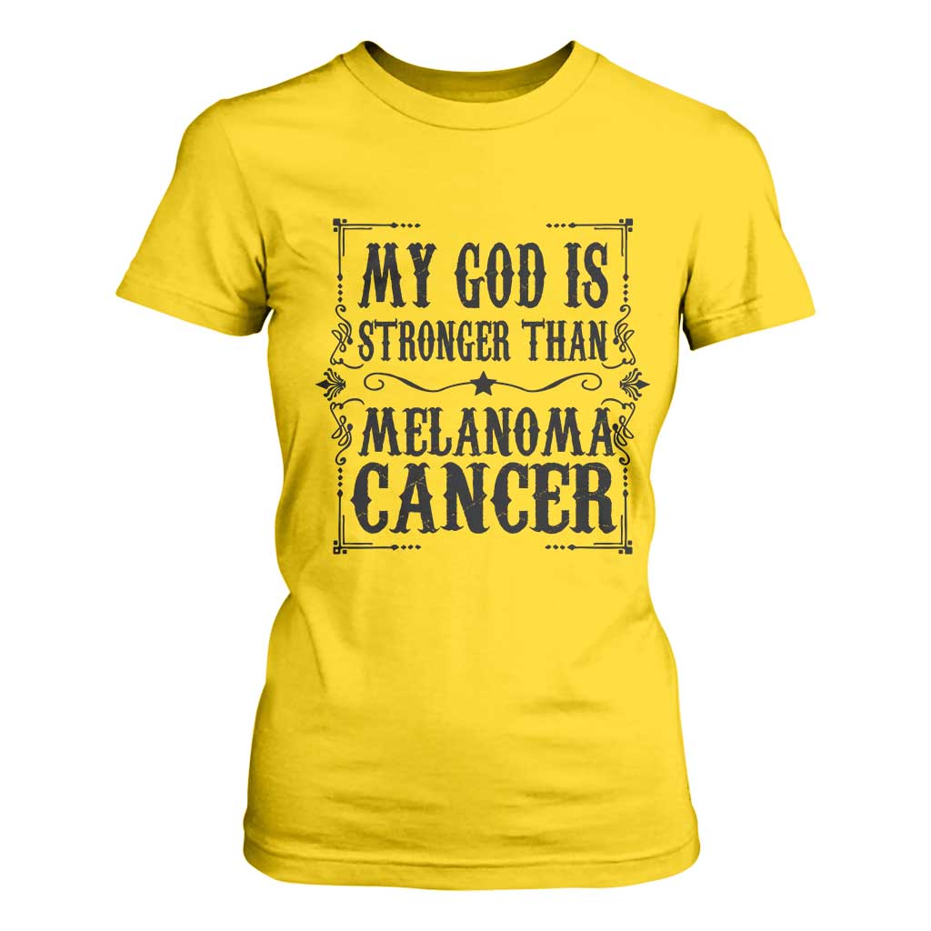 My God Is Stronger Than Melanoma T Shirt For Women Religious Cancer Support TS12 Daisy Print Your Wear