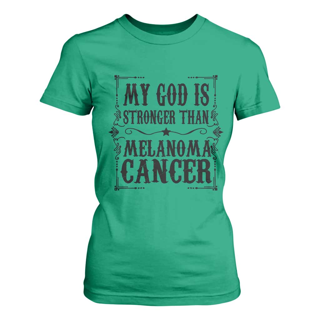 My God Is Stronger Than Melanoma T Shirt For Women Religious Cancer Support TS12 Irish Green Print Your Wear