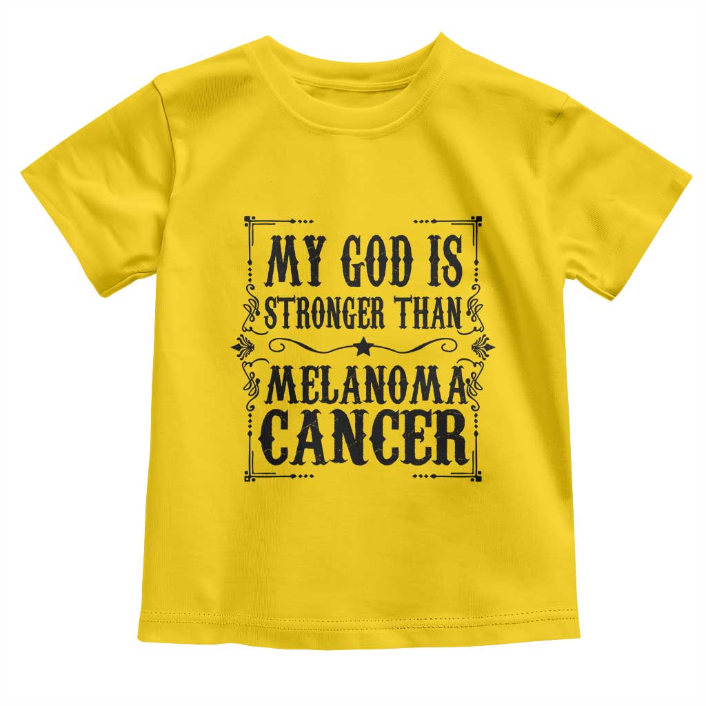 My God Is Stronger Than Melanoma Toddler T Shirt Religious Cancer Support TS12 Daisy Print Your Wear