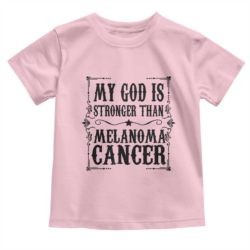 My God Is Stronger Than Melanoma Toddler T Shirt Religious Cancer Support TS12 Light Pink Print Your Wear