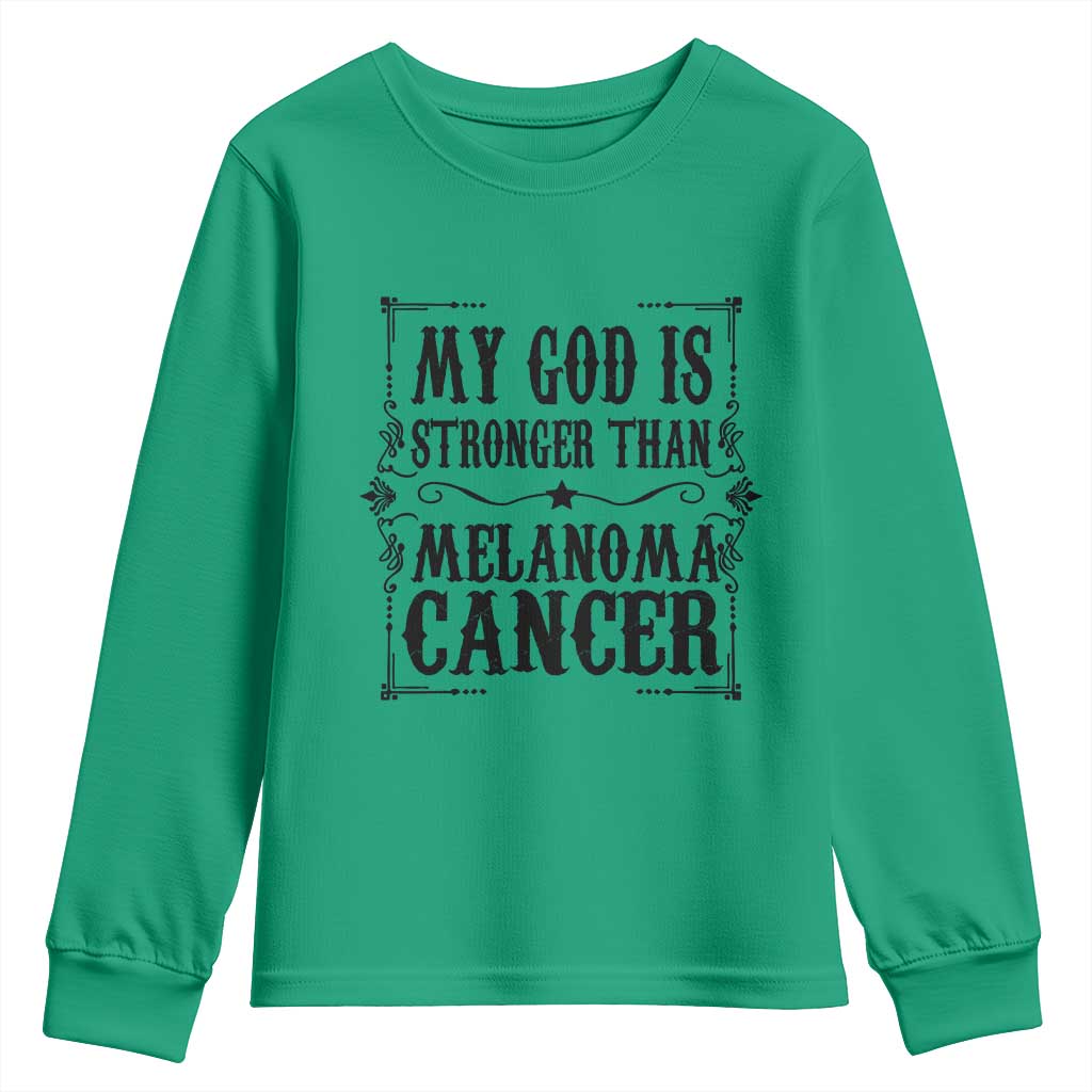 My God Is Stronger Than Melanoma Youth Sweatshirt Religious Cancer Support TS12 Irish Green Print Your Wear
