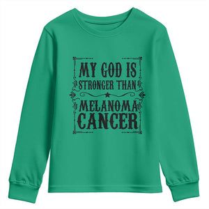My God Is Stronger Than Melanoma Youth Sweatshirt Religious Cancer Support TS12 Irish Green Print Your Wear