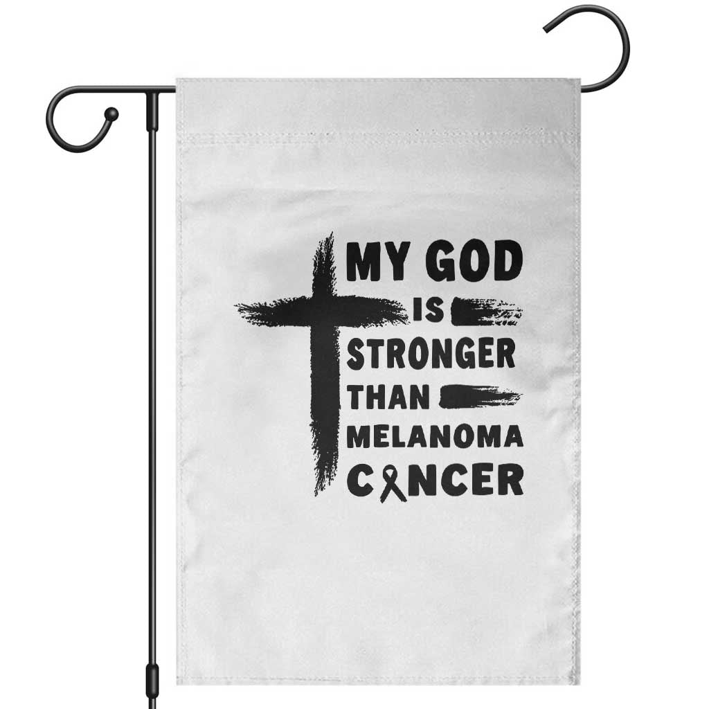 My God Is Stronger Than Melanoma Garden Flag Christian Cancer Support TS12 White Print Your Wear