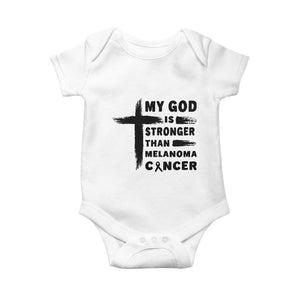 My God Is Stronger Than Melanoma Baby Onesie Christian Cancer Support TS12 White Print Your Wear