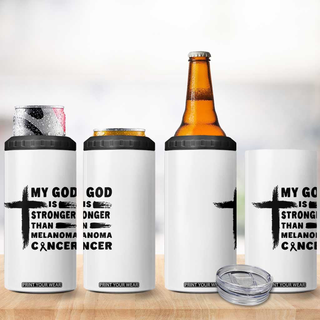 My God Is Stronger Than Melanoma 4 in 1 Can Cooler Tumbler Christian Cancer Support TS12 Print Your Wear