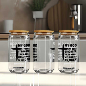 My God Is Stronger Than Melanoma Glass Can Christian Cancer Support TS12 Print Your Wear