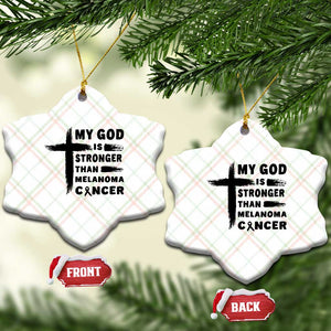 My God Is Stronger Than Melanoma Ceramic Ornament Christian Cancer Support TS12 Print Your Wear