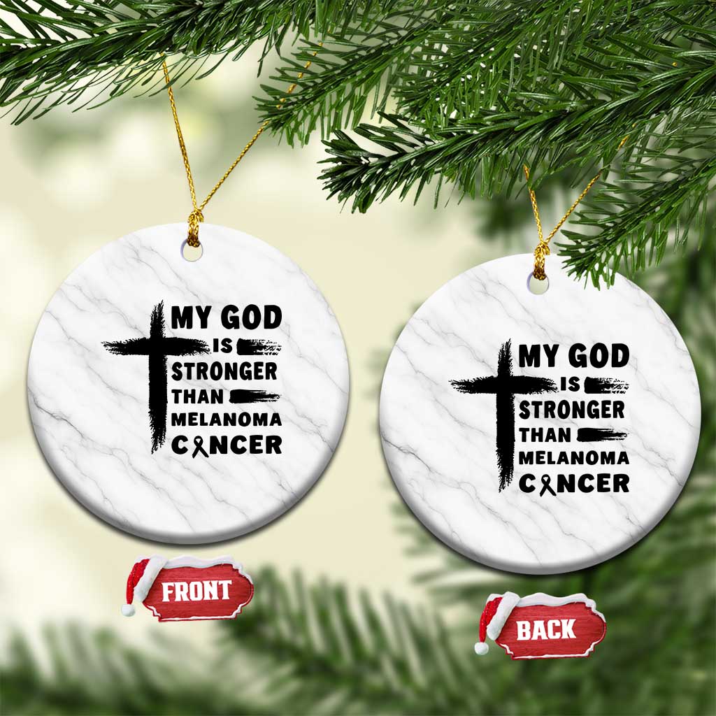 My God Is Stronger Than Melanoma Ceramic Ornament Christian Cancer Support TS12 1pc White Marble Print Your Wear