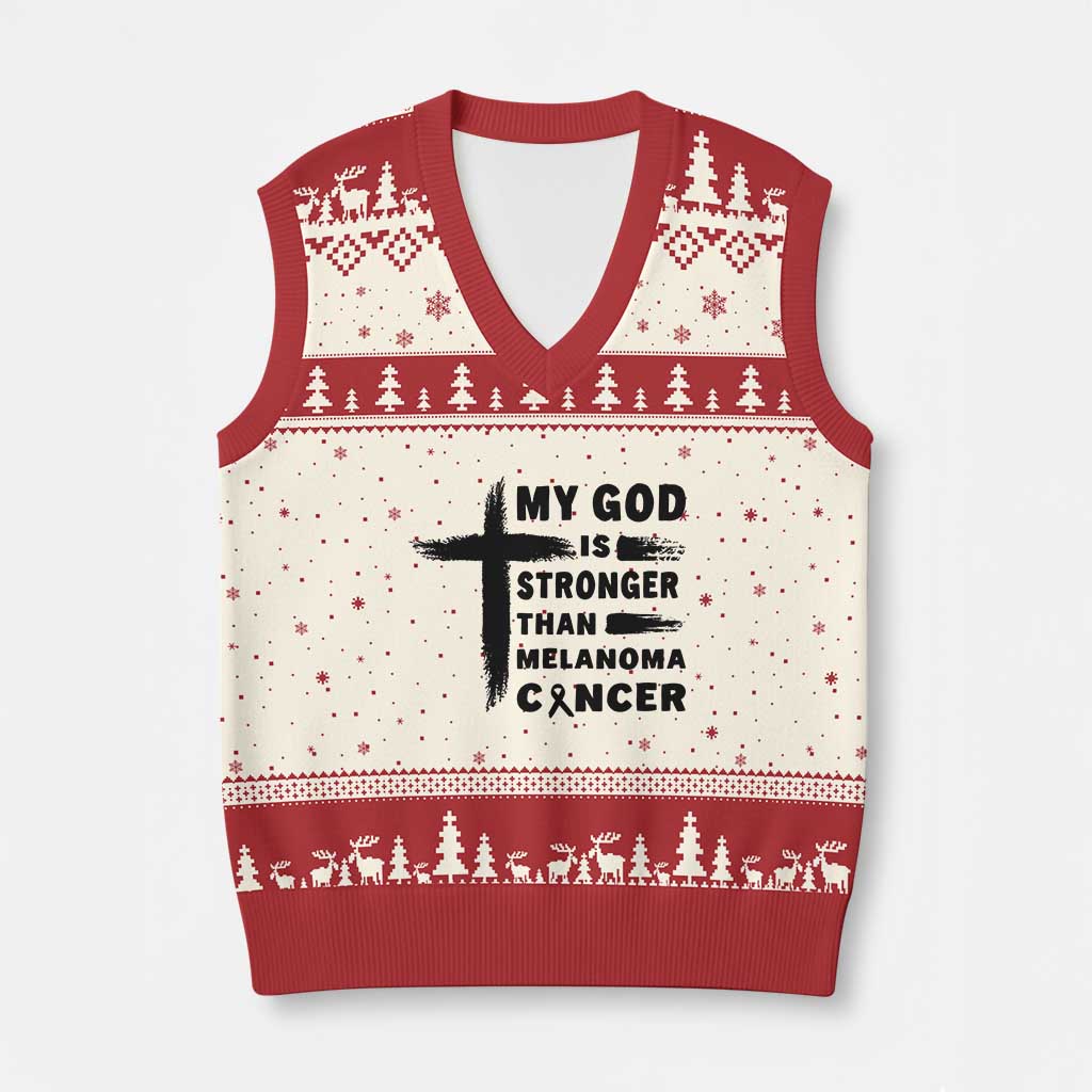 My God Is Stronger Than Melanoma V-Neck Knit Sweater Vest Christian Cancer Support TS12 Beige Red Print Your Wear
