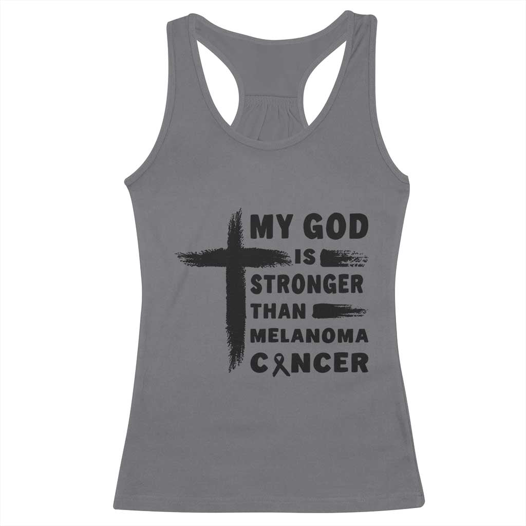 My God Is Stronger Than Melanoma Racerback Tank Top Christian Cancer Support TS12 Charcoal Print Your Wear