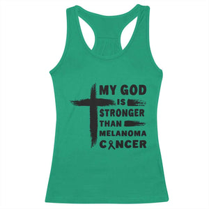My God Is Stronger Than Melanoma Racerback Tank Top Christian Cancer Support TS12 Irish Green Print Your Wear