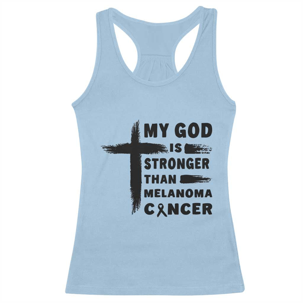 My God Is Stronger Than Melanoma Racerback Tank Top Christian Cancer Support TS12 Light Blue Print Your Wear