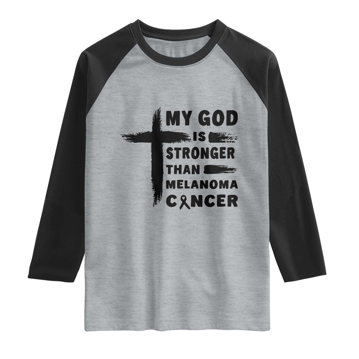 My God Is Stronger Than Melanoma Raglan Shirt Christian Cancer Support TS12 Heather Gray Black Print Your Wear