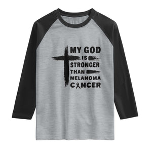 My God Is Stronger Than Melanoma Raglan Shirt Christian Cancer Support TS12 Heather Gray Black Print Your Wear