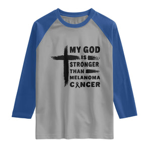 My God Is Stronger Than Melanoma Raglan Shirt Christian Cancer Support TS12 Sport Gray Royal Print Your Wear