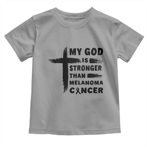 My God Is Stronger Than Melanoma Toddler T Shirt Christian Cancer Support TS12 Sport Gray Print Your Wear