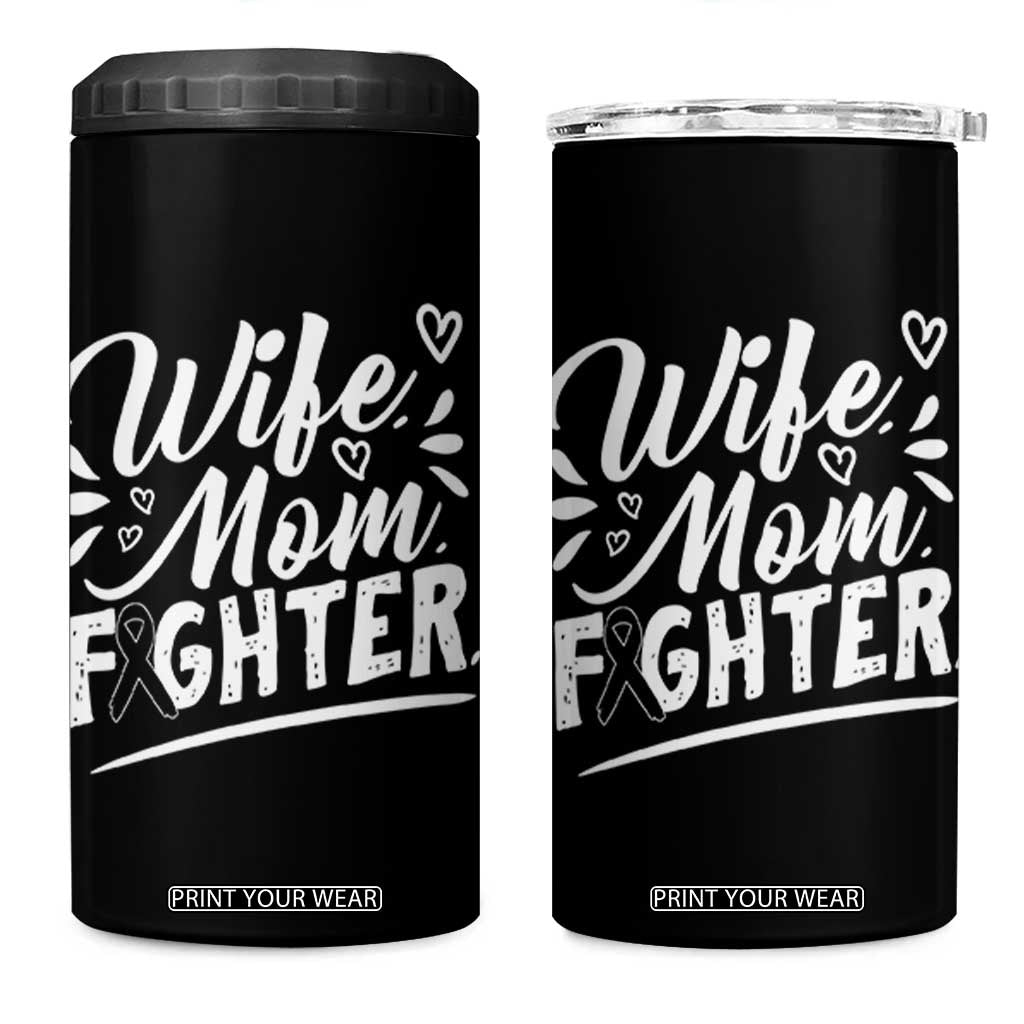 Wife Mom Melanoma Fighter 4 in 1 Can Cooler Tumbler Family Support Strong And Fearless TS12 One Size: 16 oz Black Print Your Wear