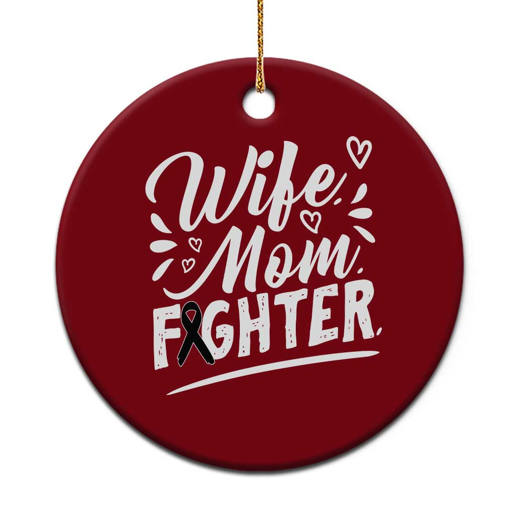 Wife Mom Melanoma Fighter Ceramic Ornament Family Support Strong And Fearless TS12 1pc Red Print Your Wear