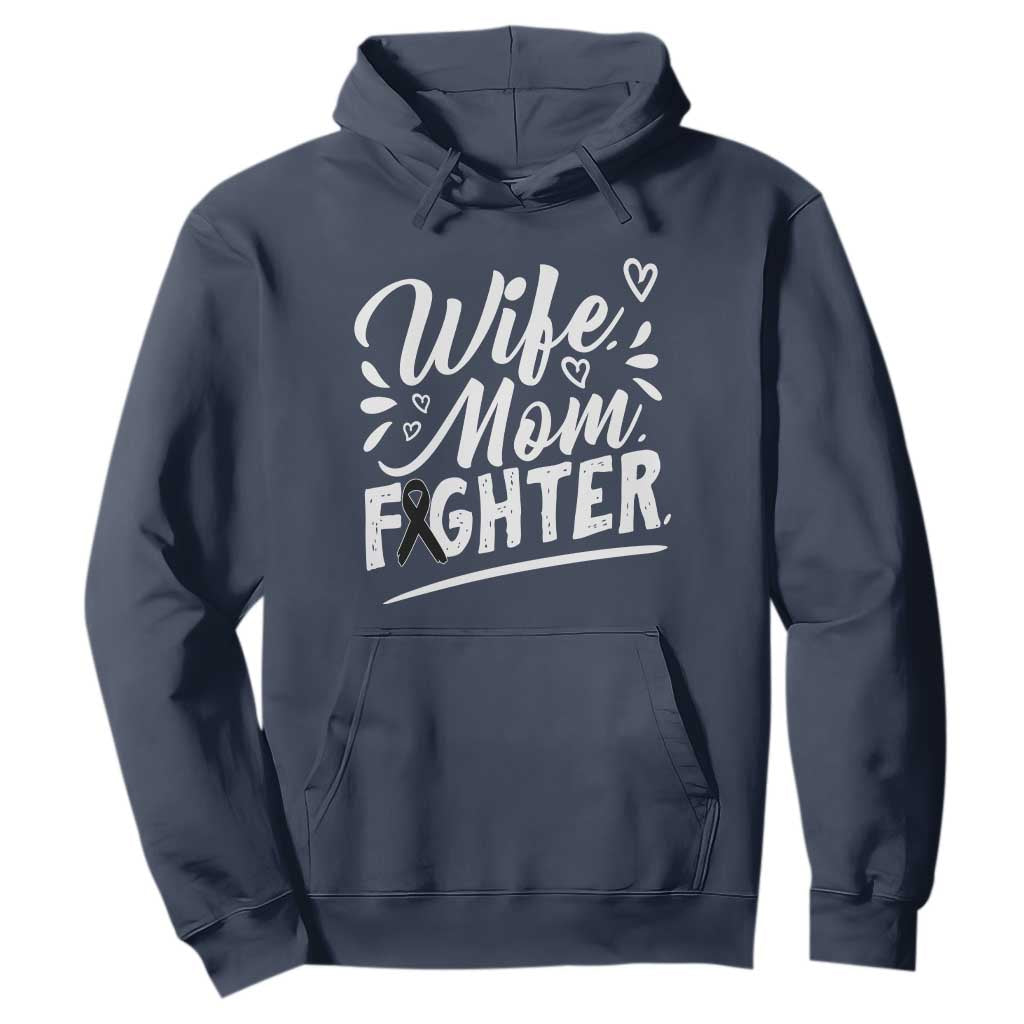 Wife Mom Melanoma Fighter Hoodie Family Support Strong And Fearless TS12 Navy Print Your Wear