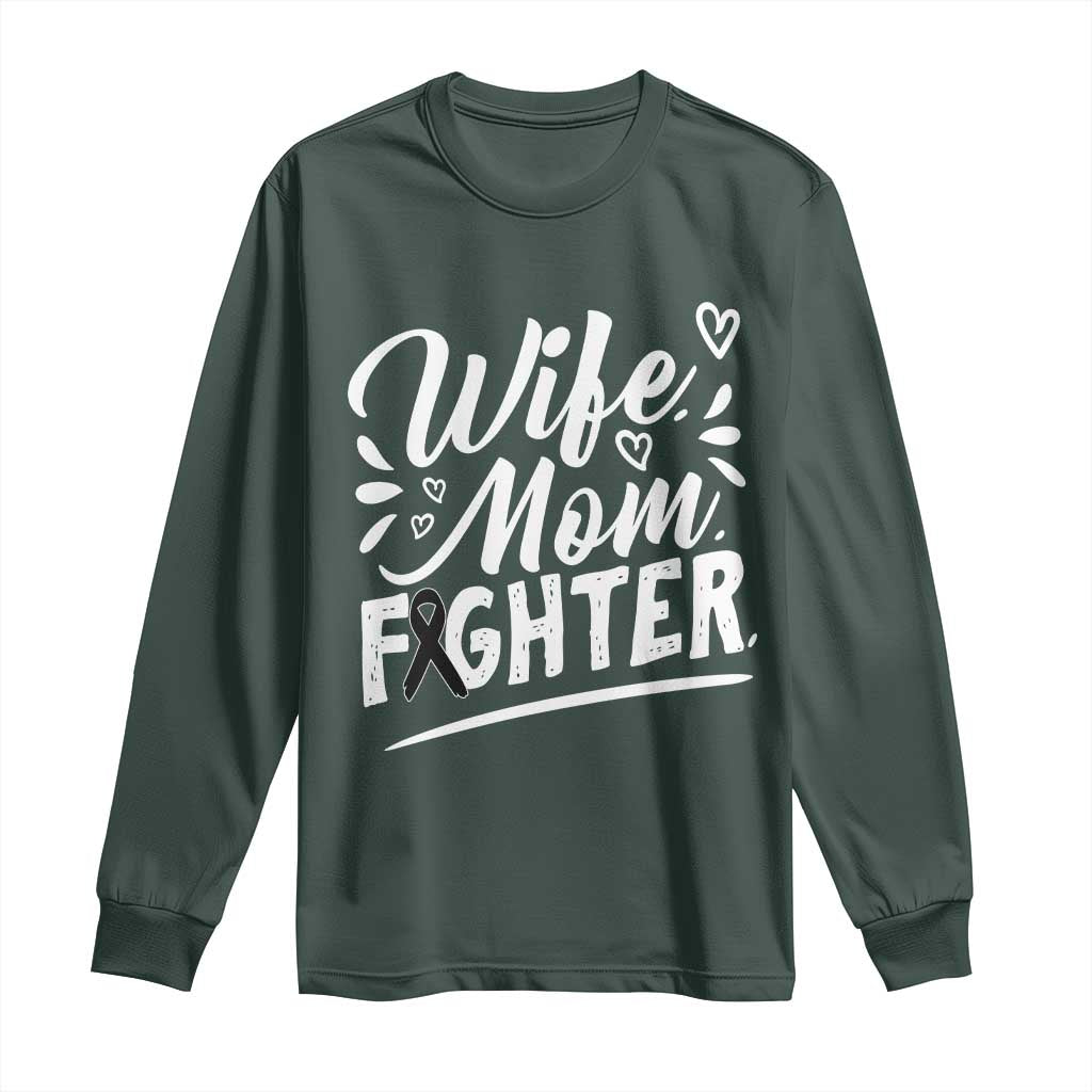Wife Mom Melanoma Fighter Long Sleeve Shirt Family Support Strong And Fearless TS12 Dark Forest Green Print Your Wear