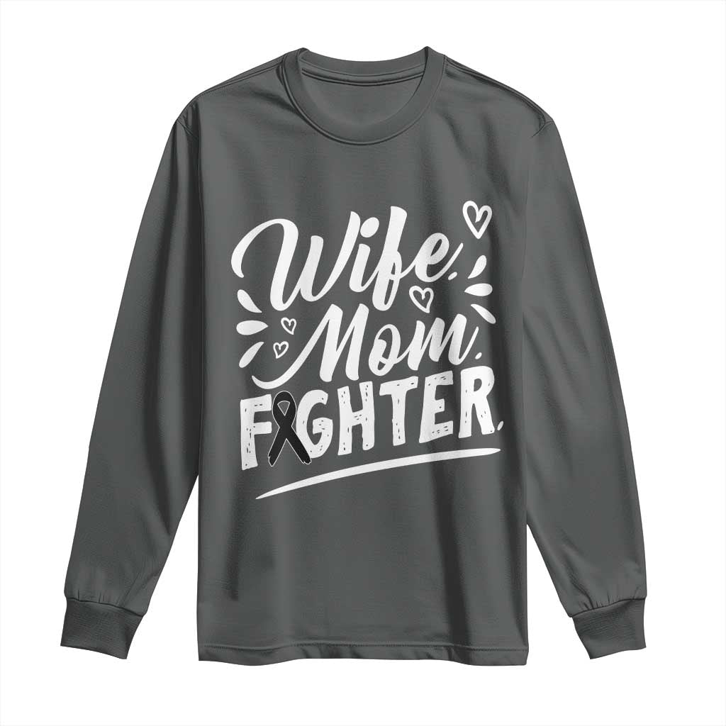 Wife Mom Melanoma Fighter Long Sleeve Shirt Family Support Strong And Fearless TS12 Dark Heather Print Your Wear