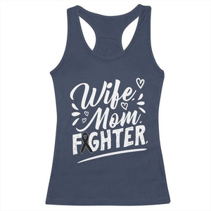 Wife Mom Melanoma Fighter Racerback Tank Top Family Support Strong And Fearless TS12 Navy Print Your Wear