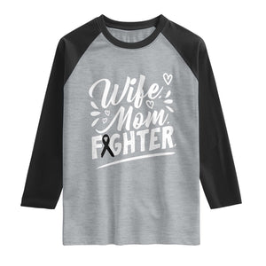 Wife Mom Melanoma Fighter Raglan Shirt Family Support Strong And Fearless TS12 Heather Gray Black Print Your Wear