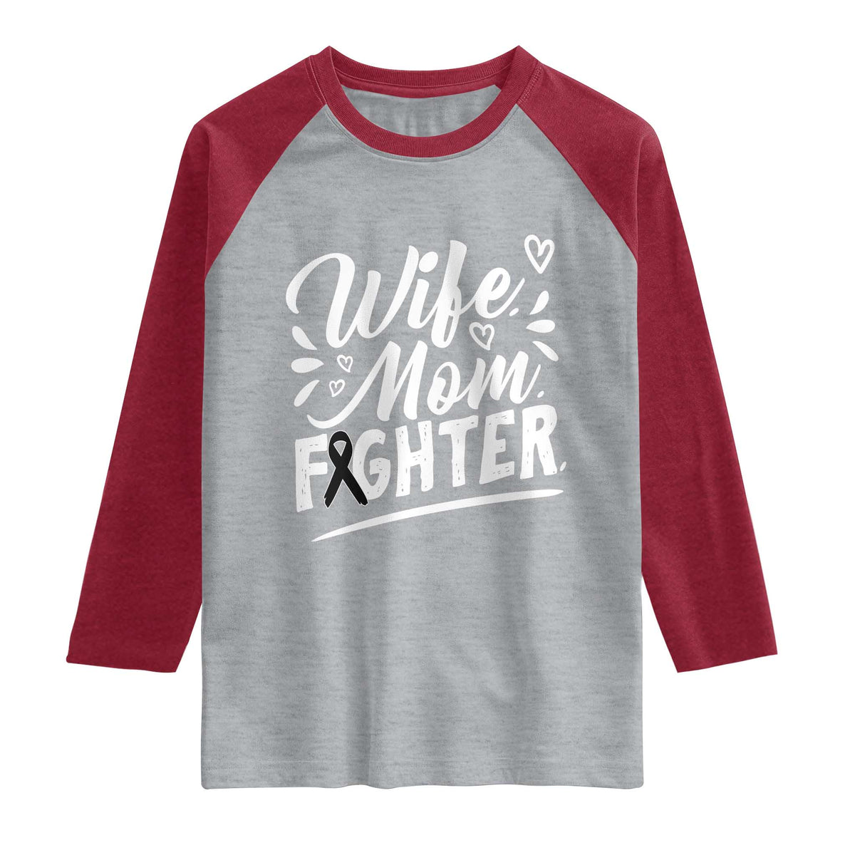 Wife Mom Melanoma Fighter Raglan Shirt Family Support Strong And Fearless TS12 Heather Gray Heather Red Print Your Wear