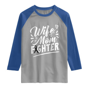 Wife Mom Melanoma Fighter Raglan Shirt Family Support Strong And Fearless TS12 Sport Gray Royal Print Your Wear