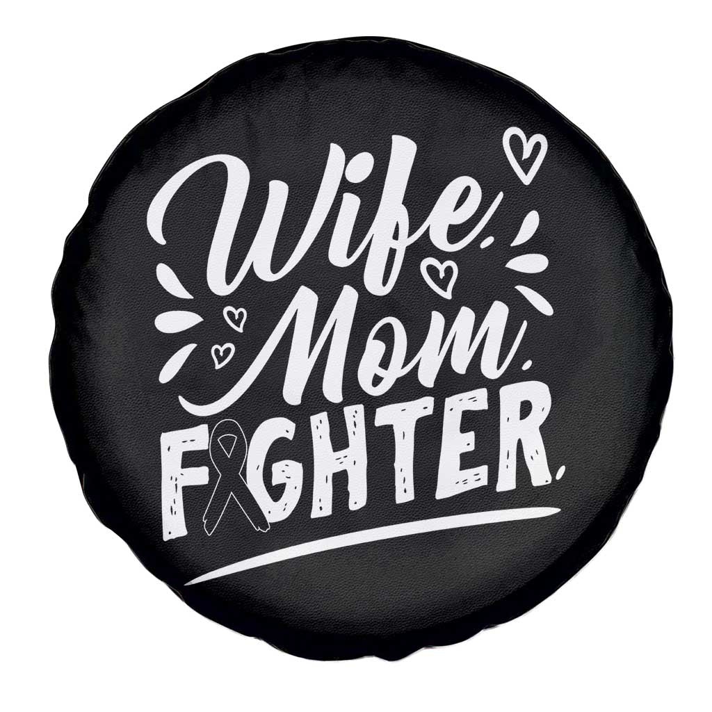 Wife Mom Melanoma Fighter Spare Tire Cover Family Support Strong And Fearless TS12 Print Your Wear