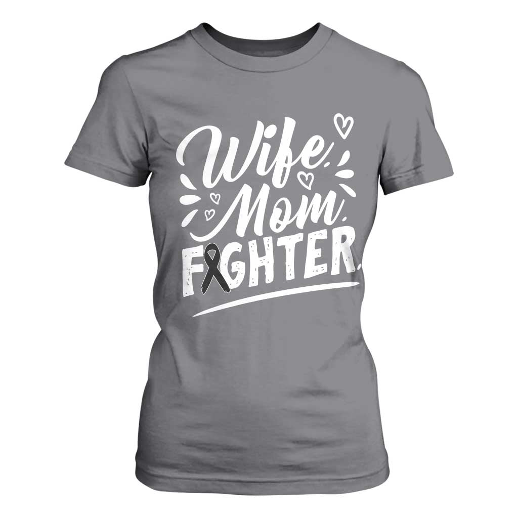 Wife Mom Melanoma Fighter T Shirt For Women Family Support Strong And Fearless TS12 Charcoal Print Your Wear
