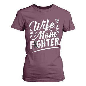 Wife Mom Melanoma Fighter T Shirt For Women Family Support Strong And Fearless TS12 Maroon Print Your Wear