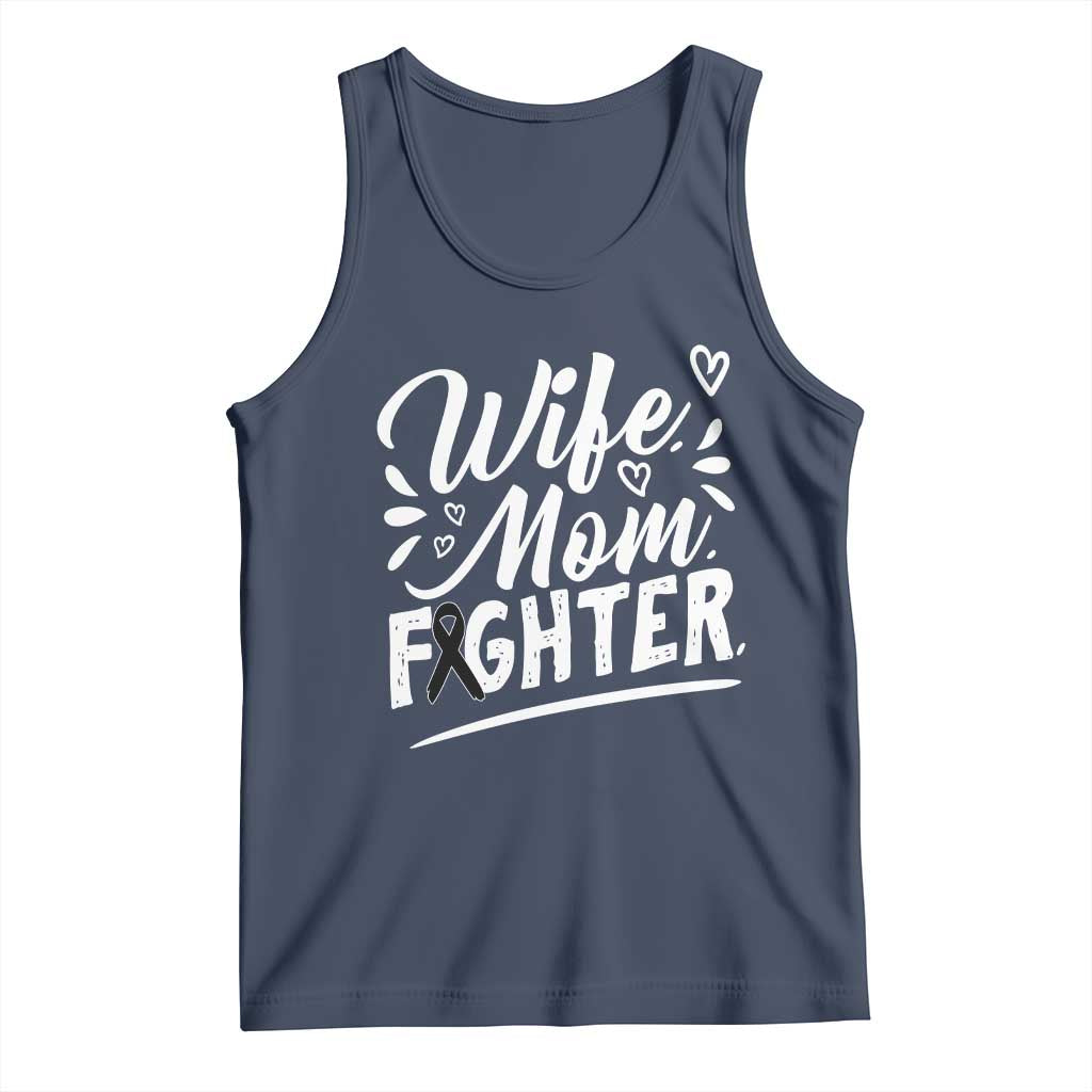 Wife Mom Melanoma Fighter Tank Top Family Support Strong And Fearless TS12 Navy Print Your Wear
