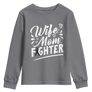 Wife Mom Melanoma Fighter Youth Sweatshirt Family Support Strong And Fearless TS12 Charcoal Print Your Wear