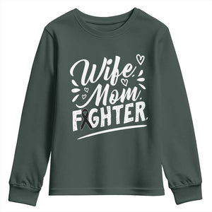 Wife Mom Melanoma Fighter Youth Sweatshirt Family Support Strong And Fearless TS12 Dark Forest Green Print Your Wear