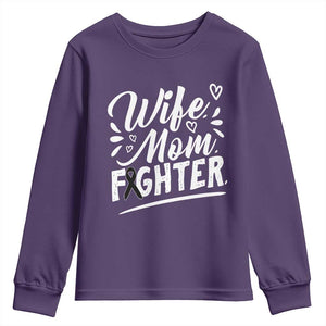 Wife Mom Melanoma Fighter Youth Sweatshirt Family Support Strong And Fearless TS12 Purple Print Your Wear