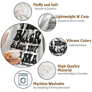 Melanoma Family Support Throw Blanket I Wear Black For My Mama TS12 Print Your Wear