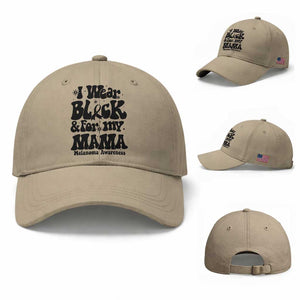 Melanoma Family Support Baseball Cap I Wear Black For My Mama TS12 Baseball Cap Universal Fit Khaki Print Your Wear