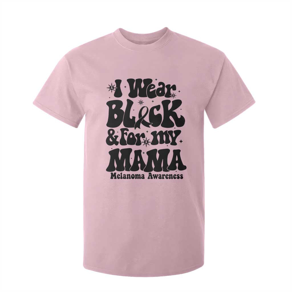 Melanoma Family Support T Shirt For Kid I Wear Black For My Mama TS12 Light Pink Print Your Wear