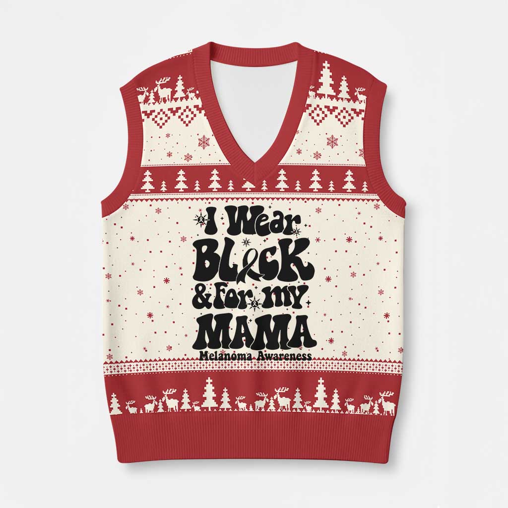 Melanoma Family Support V-Neck Knit Sweater Vest I Wear Black For My Mama TS12 Beige Red Print Your Wear