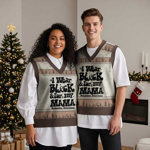 Melanoma Family Support V-Neck Knit Sweater Vest I Wear Black For My Mama TS12 Mocha Mousse Print Your Wear