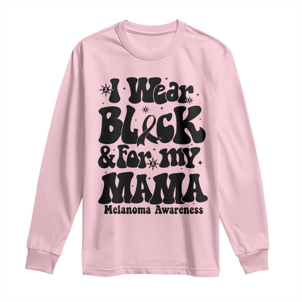 Melanoma Family Support Long Sleeve Shirt I Wear Black For My Mama TS12 Light Pink Print Your Wear